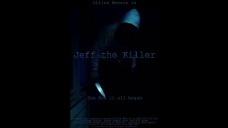 Jeff the Killer  Movie [upl. by Fanchon]