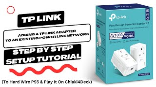 Adding a TP Link Adapter To An Existing Power Line Network To Hard Wire PS5 amp Play It On Chiaki4Deck [upl. by Nawotna967]