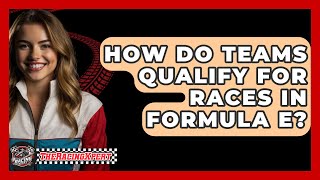 How Do Teams Qualify for Races in Formula E  The Racing Xpert [upl. by Colley429]