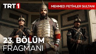 Mehmed Fetihler Sultanı 23 Bölüm Fragmanı mehmedfetihlersultani [upl. by Alfred13]