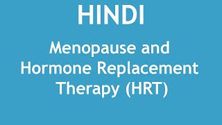 Menopause and Hormone Replacement Therapy HRT HINDI  Dr Shikha Parmar [upl. by Kirstin]