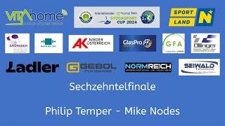 Solo Stocksport Cup 2024 Sechzentelfinale Herren Philip Temper  Mike Nodes [upl. by Nomor]