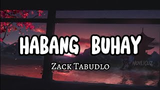 Zack Tabudlo  Habang Buhay lyrics [upl. by Shultz423]