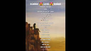 Classic Love Songs  Relaxing Music [upl. by Farleigh]