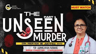 The Unseen Murder  Part 1  Dr Suma Ann Ninan Senior Gynaecologist [upl. by Alleusnoc]