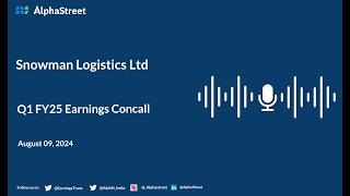 Snowman Logistics Ltd Q1 FY202425 Earnings Conference Call [upl. by Enyrehtak]