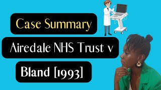 Case Summary Airedale NHS Trust v Bland 1993 Lawful omission or positive act of murder [upl. by Jeanine593]