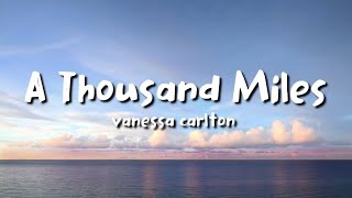 Vanessa Carlton  A Thousand Miles Lyrics [upl. by Ettevol]