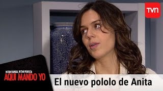 El nuevo pololo de Anita  Aquí mando yo  T1E8 [upl. by Nuzzi]