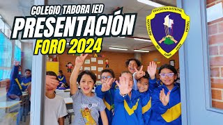 Colegio Tabora IED  Presentación Foro 2024 [upl. by Dreddy]