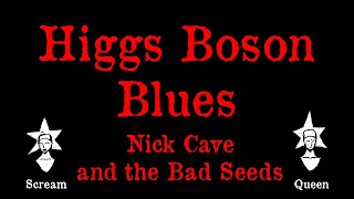 Nick Cave and the bad Seeds  Higgs Boson Blues  Karaoke [upl. by Lias]