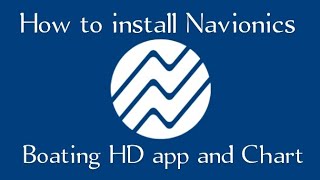 How to Install Navionics Boating HD [upl. by Retsbew]