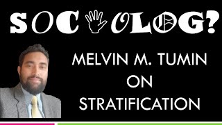 Melvin M Tumin on Stratification  Critical Analysis of DavisMoore Theory of Stratification [upl. by Ylirama]