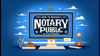 How to Become a Notary Public in California 7 SIMPLE STEPS [upl. by Anrak]