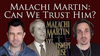 Malachi Martin Can We Trust Him Plus Sedevacantism [upl. by Yrehc]