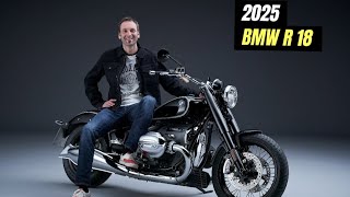 Exclusive First Look 2025 BMW R 18  The Ultimate Cruiser Experience [upl. by Estis]