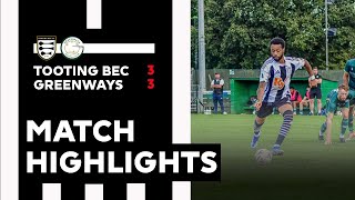 Match Highlights Tooting Bec v Greenways  SCEFL Challenge Cup First Round [upl. by Patricia]