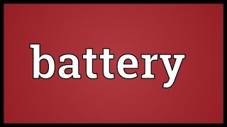 Battery Meaning [upl. by Hrutkay]