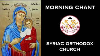 Morning Chant  Syriac Orthodox Church [upl. by Aicssej73]