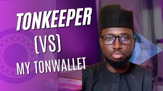 TONKEEPER VS MY TONWALLET [upl. by Llenehs]