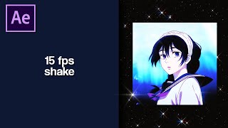 15 fps shake  after effects tutorial [upl. by Pesek]