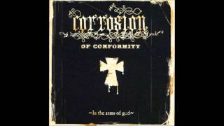 Corrosion of Conformity  Never Turn to More [upl. by Reteid]