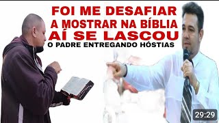 ESSE VÍDEO TIRA O CORO HERÉTICO PROTESTANTE O PADRE HÓSTIAS BÍBLIA [upl. by Einattirb]