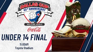 Under 14 Boys Final  2024 Dallas Cup presented by CocaCola [upl. by Lucias]