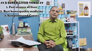 SUPER LIVER TONIC  BEST HOMOEOPATHIC MEDICINE FOR LIVER CIRRHOSIS AUR FATTY LIVER BY DrRPsingh [upl. by Yemarej]