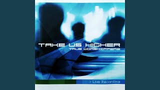 Take Us Higher Live Recording [upl. by Sihon]