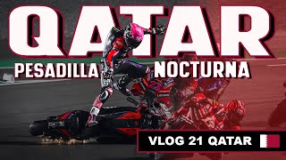 Aleix Espargaró VLOG 21 Qatar Pesadilla Nocturna [upl. by Wei]