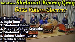 Sholawat Slow Bass Kalem Kenong Gong Full Album Glerrr  cocok untuk cek sound [upl. by Melita]