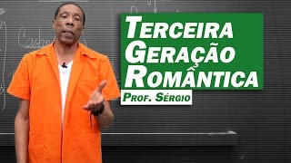 Literatura  Romantismo Terceira Geração Romântica [upl. by Marcello158]