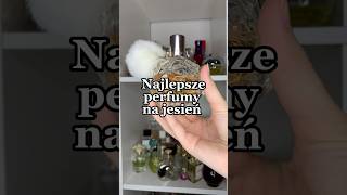 Najlepsze perfumy na jesień🍂 perfume shorts perfumy fragrance [upl. by Nerek]