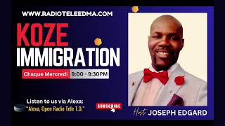 KOZE IMMIGRATION  Radio Tele Edma  GRO CHANJMAN PRAL FET NAN IMMIGRASYON  11202024 [upl. by Aksel]