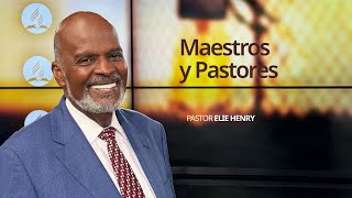 Maestros y Pastores  Pastor Elie Henry [upl. by Web]