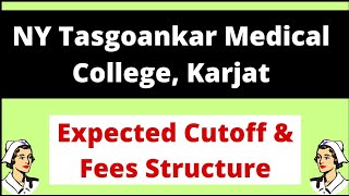 Very HIGH Fees 😱😲 NY Tasgoankar College Karjat  Expected Cutoff and FEES Structure  NEET 2022 [upl. by Sidonius]