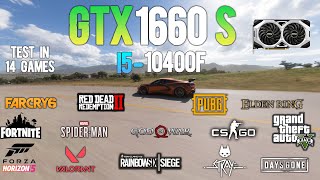 GTX 1660 Super  i5 10400F  Test in 14 Games  GTX 1660S GAMING [upl. by Joletta]