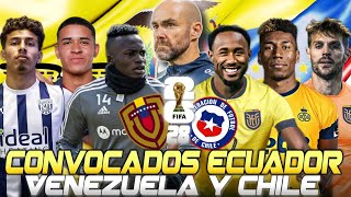 los 28 CONVOCADOS ECUADOR para ENFRENTAR a VENEZUELA y CHILE por ELIMINATORIAS SUDAMERICANAS [upl. by Amilas761]