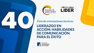 Ciclo de orientaciones técnicas  Liderazgo en acción Habilidades de comunicación para el éxito [upl. by Bille]