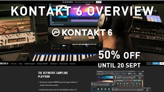 NATIVE INSTRUMENTS  KONTAKT 6 OVERVIEW [upl. by Bridgette]