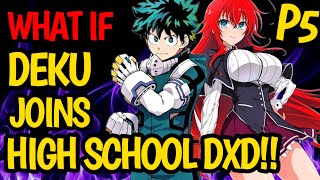 What if DEKU joins HIGH SCHOOL DXD  Rias X Deku  Izuku turns DEVIL Izuku New Girlfriends anime [upl. by Mason158]