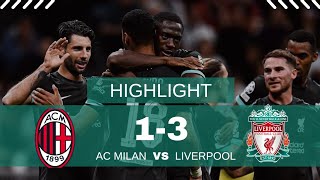 AC Milan vs Liverpool  Champions League Highlights  Liverpool’s Dominant 31 Victory [upl. by Drye]