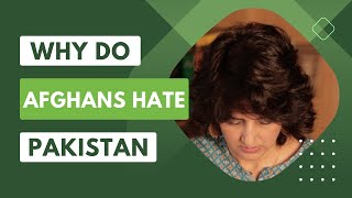 Why do Afghans Hate Pakistan [upl. by Dickens]