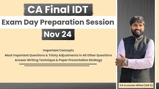 IDT Exam Day Preparation Session Nov 24  Important Concepts amp Questions  CA Surender Mittal AIR 5 [upl. by Ailaham249]