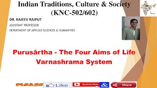 Purusārtha  The Four Aims Of Life  Varnāshrama System  KNC502  KNC602  AKTU [upl. by Relyt501]