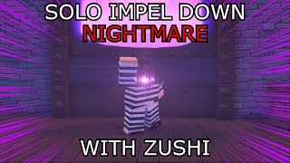 GPO SOLO IMPEL DOWN NIGHTMARE WITH ZUSHI [upl. by Duvall]