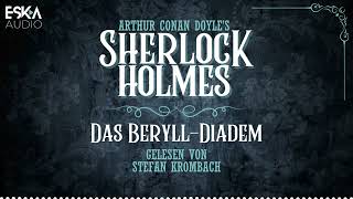 Sherlock Holmes – Das BeryllDiadem Komplettes Hörbuch [upl. by Enidaj]