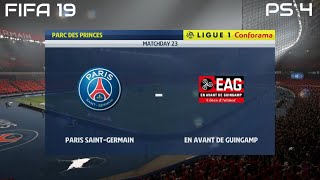 FIFA 19 PSG vs EAG Gameplay Ligue 1 Conforama 4K [upl. by Noid]