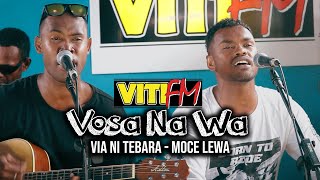 Via Ni Tebara  Moce Lewa VitiFM Vosa Na Wa [upl. by Suired]